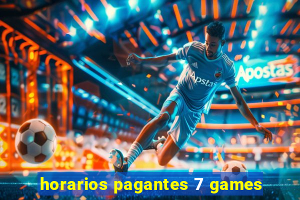 horarios pagantes 7 games